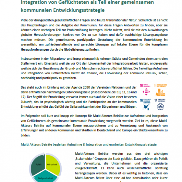 A screenshot of the front page of the publication "Integration of refugees as part of joint municipal development". The joint, participatory shaping of municipal development is essential in order to find satisfactory and fair solutions at local level to the complex challenges posed by globalisation. Cities and municipalities play a central role in migration and integration policy in particular. On the one hand, because they carry out the lion's share of integration work locally and, on the other, because they are committed to guaranteeing fundamental and human rights. The voluntary reception and integration of refugees offers the opportunity to shape the development of the municipality in an inclusive, safe, sustainable and participatory manner. This concept introduces the multi-stakeholder advisory councils for the reception and integration of refugees.